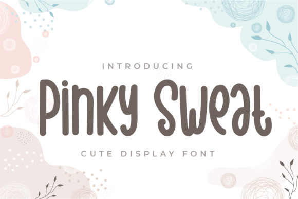 Pinky Sweat Script Font for Editorial Charm