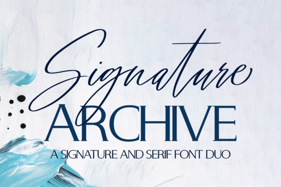 Signature Archive Font: A Duo Serif + Script for Campaign Design